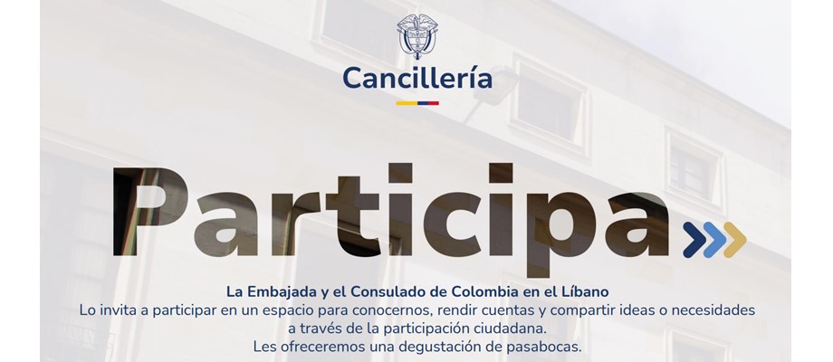 Embajada y el Consulado de Colombia en el Líbano realizará su jornada de Rendición de Cuentas el jueves 5 de septiembre de 2024