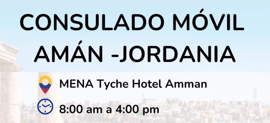 Consulado Móvil Amán – Jordania se realiza del 16 al 20 de febrero de 2025