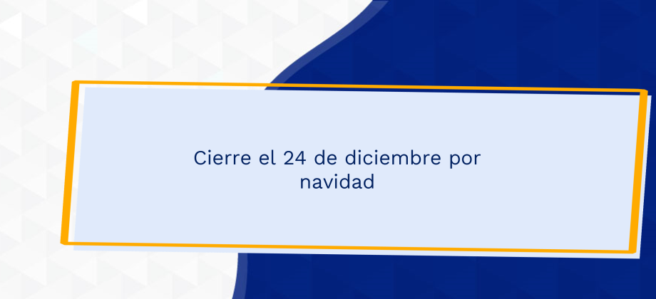 Cierre el 24 de diciembre por navidad