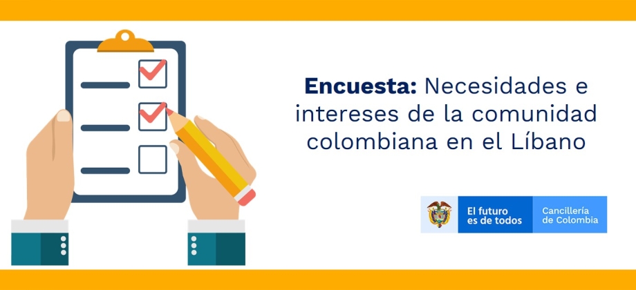 Encuesta: Necesidades e intereses de la comunidad colombiana en el Líbano