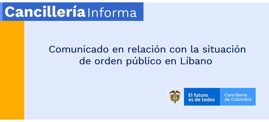 Comunicado en relación con la situación de orden público en Líbano